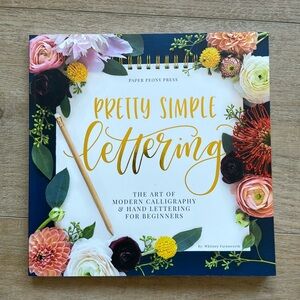 Modern calligraphy and hand lettering for beginners book